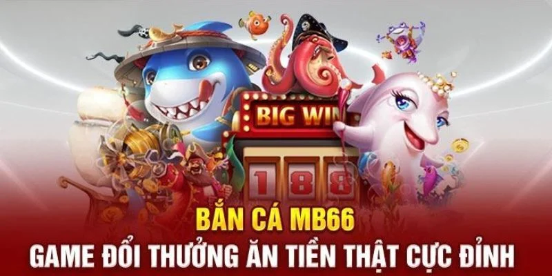 ban-ca-mb66-kinh-nghiem